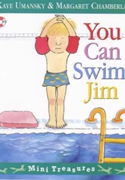 You Can Swim, Jim (Kaye Umansky)