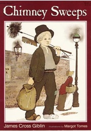 Chimney Sweeps (James Cross Giblin)