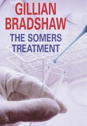 The Somers Treatment (Gillian Bradshaw)