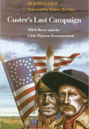 Custer's Last Campaign (John S. Gray)