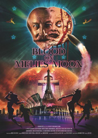 Blood on Méliès&#39; Moon (2016)