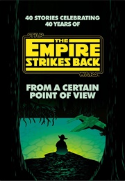 From a Certain Point of View: The Empire Strikes Back (Elizabeth Schaefer)