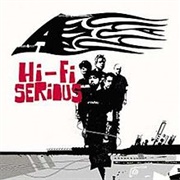 A - Hi-Fi Serious