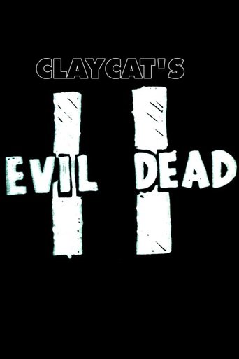 Claycat's Evil Dead II (2012)