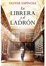 La Librera Y El Ladrón (Oliver Espinosa)