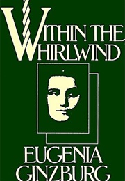 Within the Whirlwind (Evgenia Ginzburg)