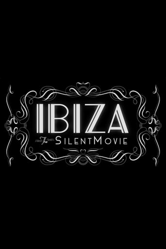 Ibiza: The Silent Movie (2019)