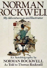 My Adventures as an Illustrator (Norman Rockwell)