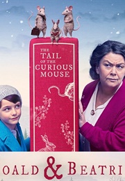 Roald & Beatrix: The Tail of the Curious Mouse (2020)
