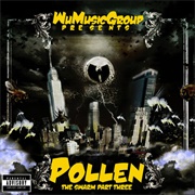 Wu Music Group Presents- Pollen