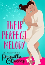Their Perfect Melody (Priscilla Oliveras)