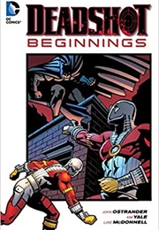 Deadshot: Beginnings (John Ostrander, Kim Yale & Luke Mcdonnell)