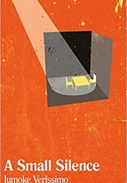 A Small Silence (Jumoke Verissimo)