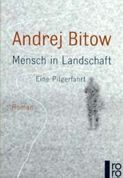 Mensch in Landschaft (Andrej Bitow)