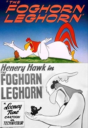 The Foghorn Leghorn (1948)