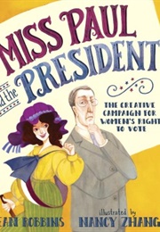 Miss Paul and the President (Dean Robbins)