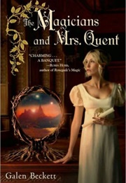 The Magician and Mrs Quent (Galen Beckett)
