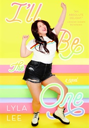 I&#39;ll Be the One Book 1 (Lyla Lee)