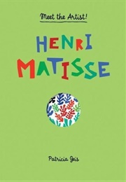 Meet the Artist: Henri Matisse (Patricia Gels)