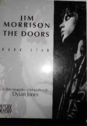 Jim Morrison: Dark Star (Dylan Jones)