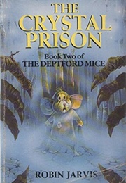 The Crystal Prison (Robin Jarvis)