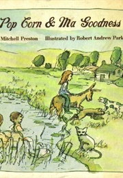 Pop Corn and Ma Goodness (Edna Mitchell Preston and Robert Andrew Parker)