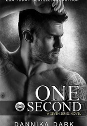 One Second (Dannika Dark)