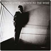 Tom Deluca - Down to the Wire
