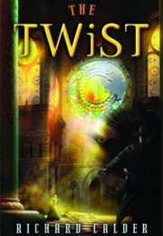The Twist (Richard Calder)