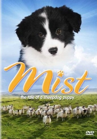 Mist: The Tale of a Sheepdog Puppy (2006)