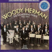 Woody Herman - The Thundering Herds 1945-1947 (1988)