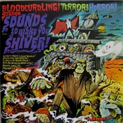 Sounds to Make You Shiver