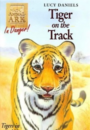 Tiger on the Track (Lucy Daniels)