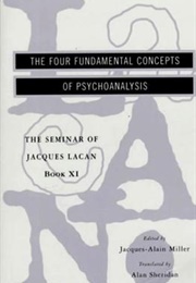 The Four Fundamental Concepts of Psychoanalysis (Jacques Lacan)