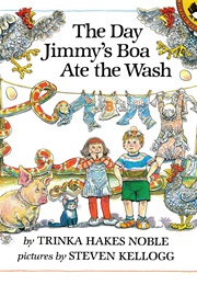 The Day Jimmy's Boa Ate the Wash (Jimmy's Boa #1) (Noble, Trinka Hakes)
