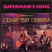 Superman's Song by Crash Test Dummies