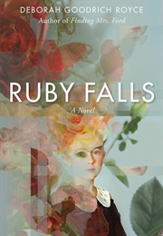 Ruby Falls (Deborah Goodrich Royce)