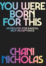 You Were Born for This (Chani Nicholas)