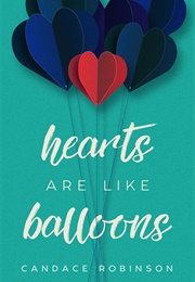 Hearts Like Balloons (Candace Robinson)