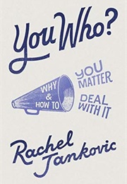 You Who? (Rachel Jankovic)