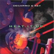 Degarmo & Key - Heat It Up