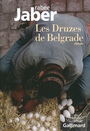 The Druze of Belgrade (Rabee Jaber)