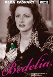 Bedelia (Vera Caspary)