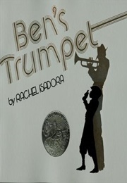 Ben's Trumpet (Rachel Isadora)