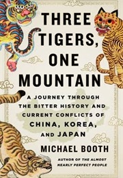 Three Tigers, One Mountain (Michael Booth)