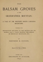 The Balsam Groves of Grandfather Mountain (Shepherd M. Dugger)