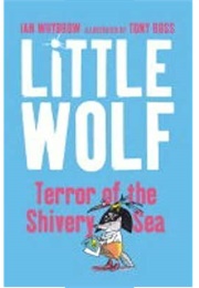 Little Wolf, Terror of the Shivery Sea (Ian Whybrow)