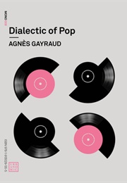 Dialectic of Pop (Agnès Gayraud)