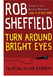 Turn Around Bright Eyes (Rob Sheffield)