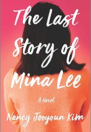 The Last Story of Mina Lee (Nancy Jooyoun Kim)